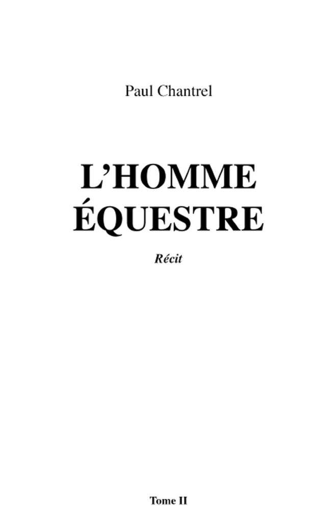 L'Homme Equestre, Tome 2